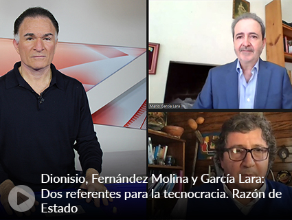 Dionisio, Fernández Molina y García Lara: Dos referentes para la tecnocracia. Razón de Estado