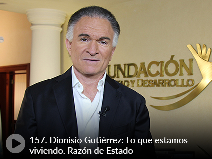 157. Dionisio Gutiérrez: Lo que estamos viviendo. Razón de Estado