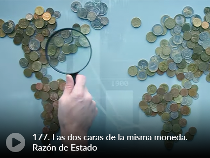 177. Las dos caras de la misma moneda. Razón de Estado