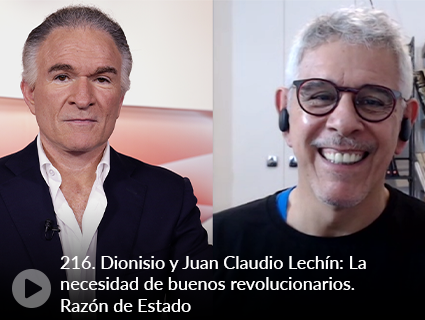 216. Dionisio y Juan Claudio Lechín: La necesidad de buenos revolucionarios. Razón de Estado