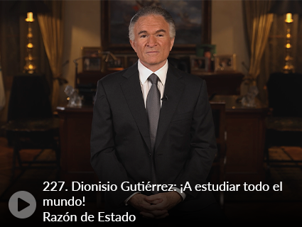 227. Dionisio Gutiérrez: ¡A estudiar todo el mundo! Razón de Estado