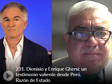 231. Dionisio y Enrique Ghersi: un testimonio valiente desde Perú. Razón de Estado