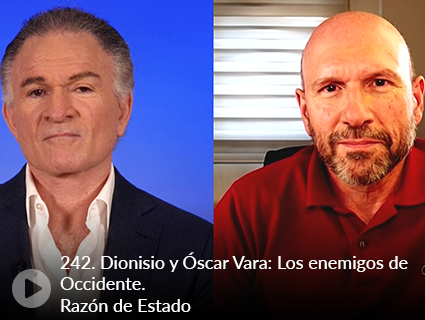 242. Dionisio y Óscar Vara: Los enemigos de Occidente. Razón de Estado