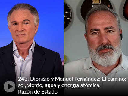 243. Dionisio y Manuel Fernández: El camino: sol, viento, agua y energía atómica. Razón de Estado