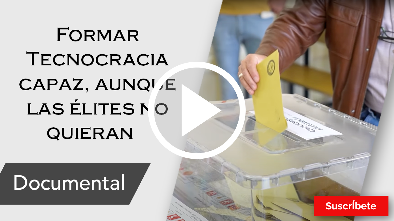 253. Formar tecnocracia capaz, aunque las élites no quieran. Razón de Estado 