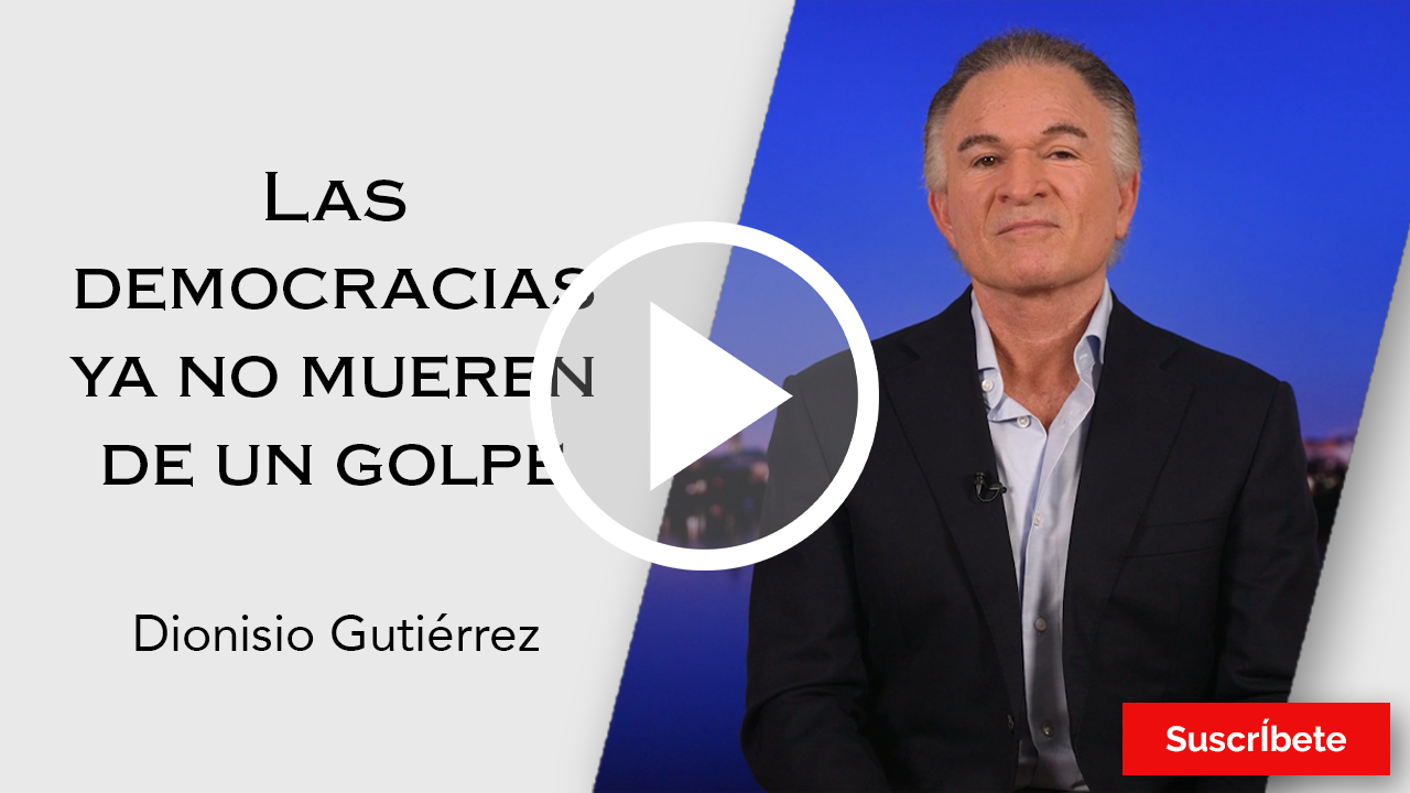 255. Dionisio Gutiérrez: Las democracias ya no mueren de un golpe. Razón de Estado