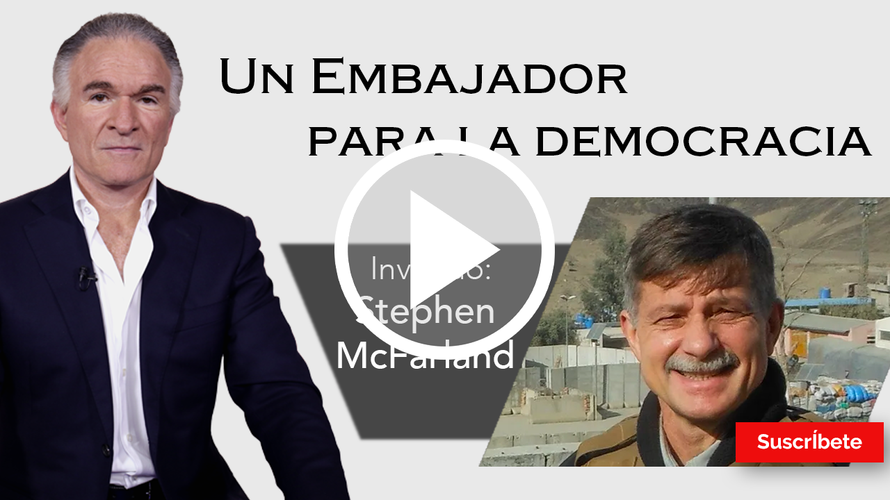 259. Dionisio y Stephen McFarland: Un embajador para la democracia. Razón de Estado