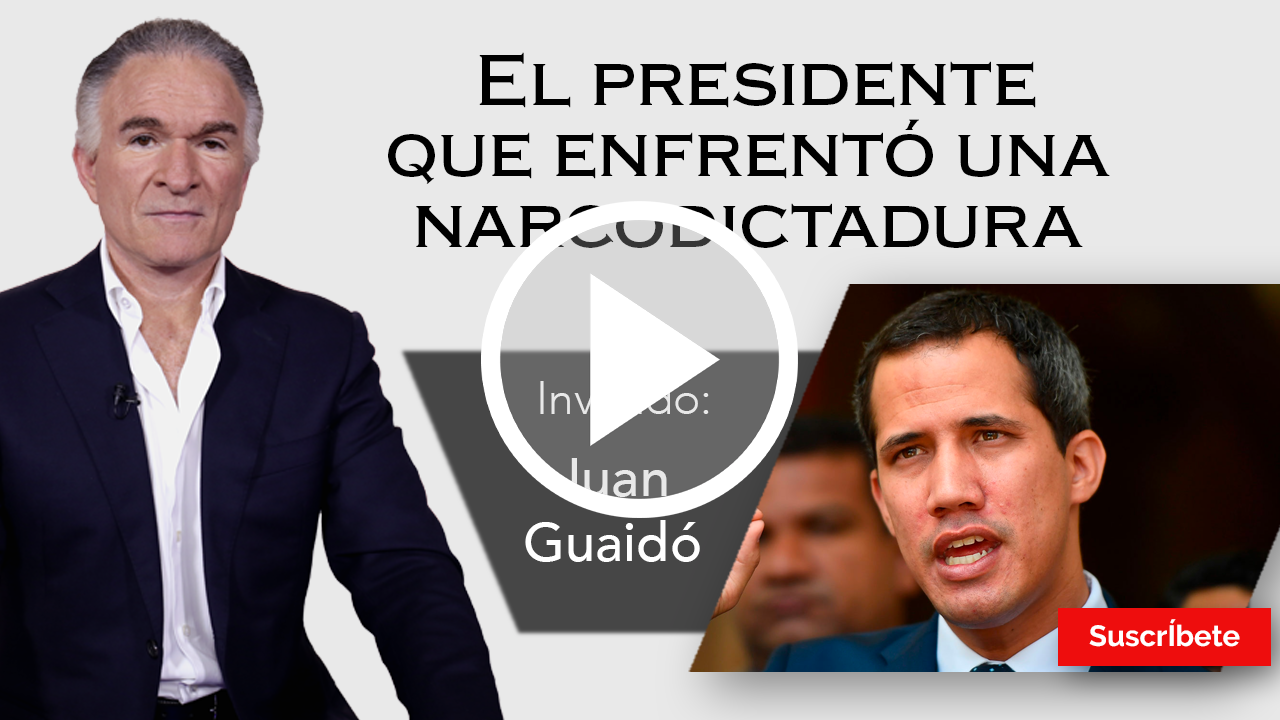 274. Dionisio y Juan Guaidó: El Presidente que enfrentó una narcodictadura. Razón de Estado
