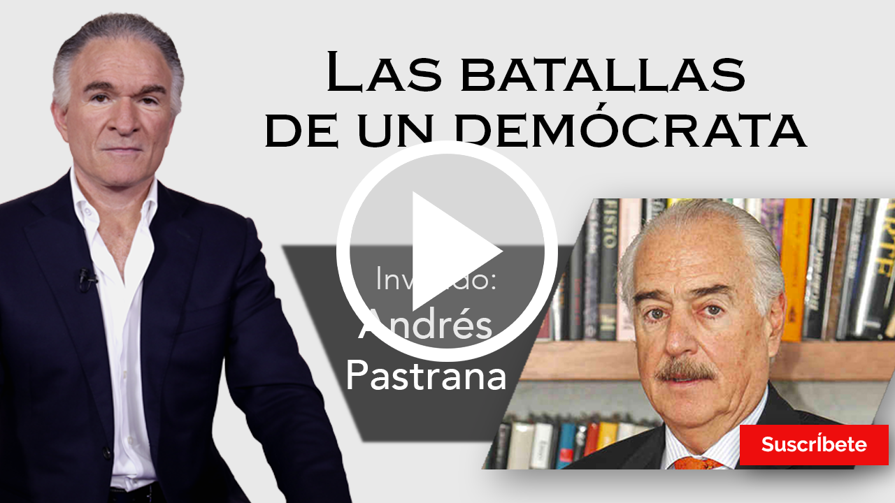 285. Dionisio y Andrés Pastrana: Las batallas de un demócrata. Razón de Estado