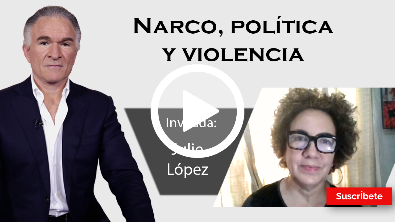 300. Dionisio y Julie López: Narco, política y violencia