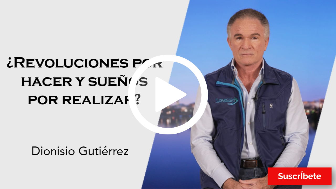 305. Dionisio Gutiérrez: ¿Revoluciones por hacer y sueños por realizar? 