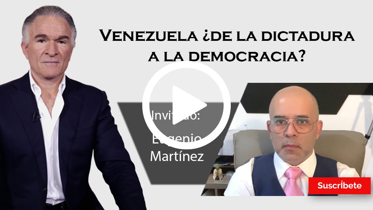 307. Dionisio y Eugenio Martínez: Venezuela ¿de la dictadura a la democracia? 