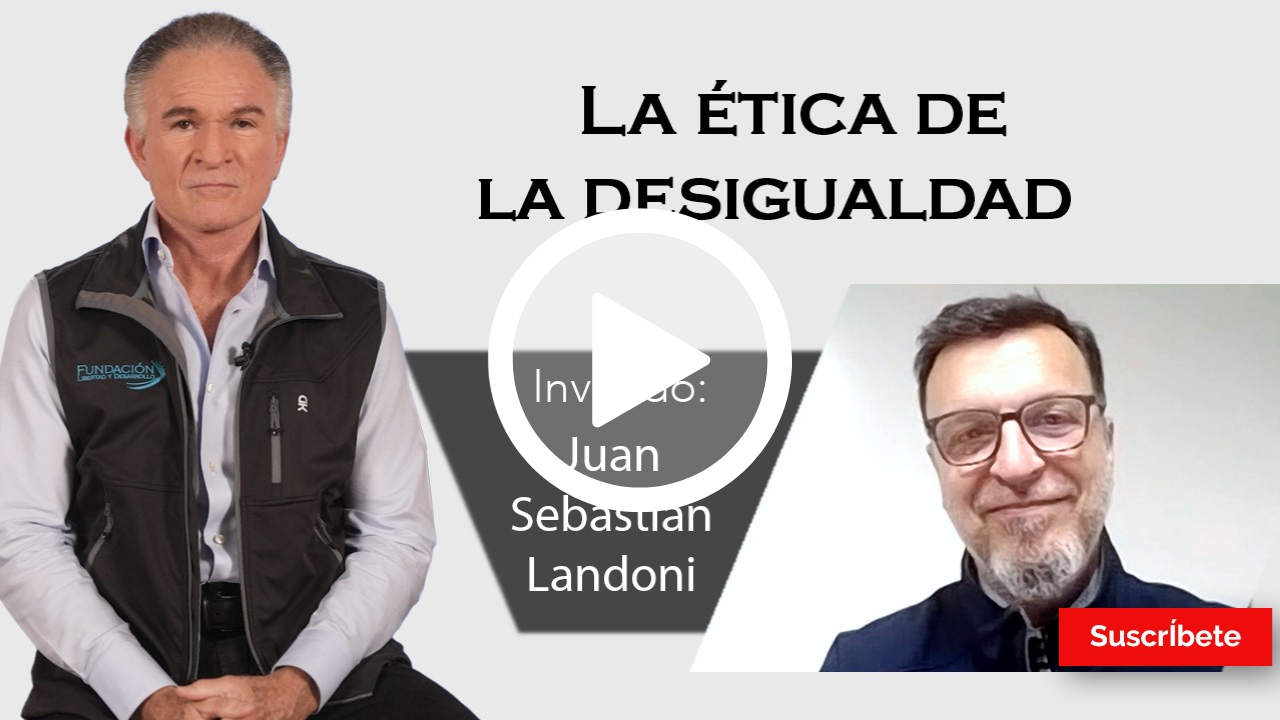 318. Dionisio y Juan Sebastián Landoni: La ética de la desigualdad