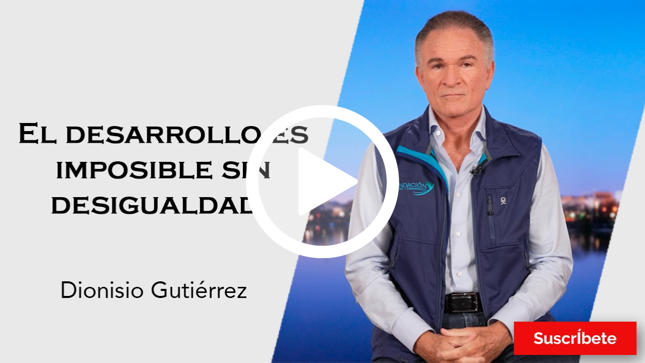 318. Dionisio Gutiérrez: El desarrollo es imposible sin desigualdad