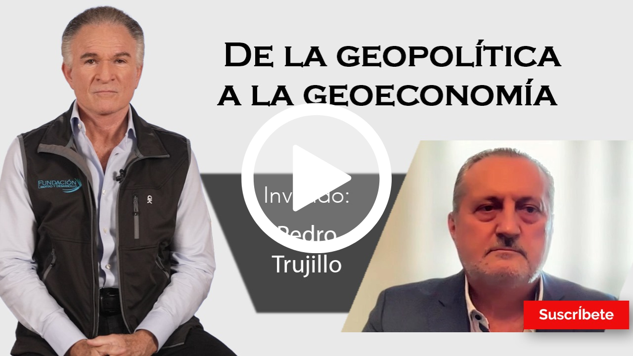 321. Dionisio y Pedro Trujillo: De la geopolítica a la geoeconomía