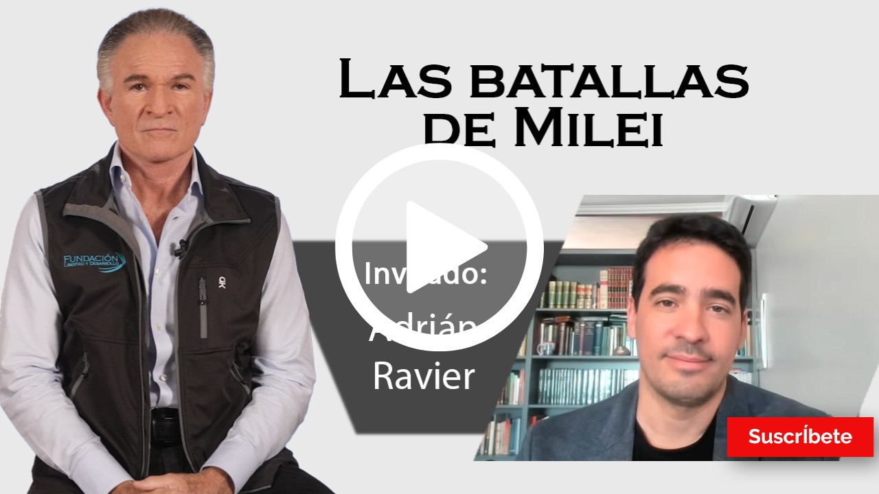 324. Dionisio y Adrián Ravier:  Las batallas de Milei