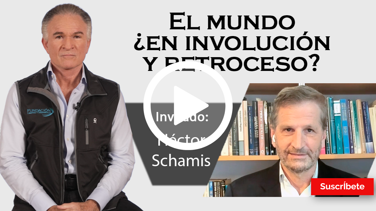 325. Dionisio y Héctor Schamis: El mundo ¿En involución y retroceso?