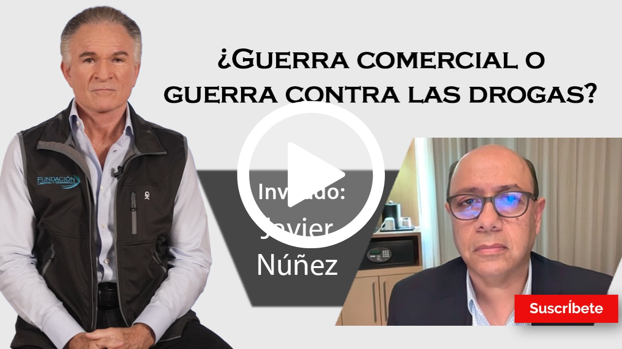 337. Dionisio y Javier Núñez: ¿Guerra comercial o guerra contra las drogas?