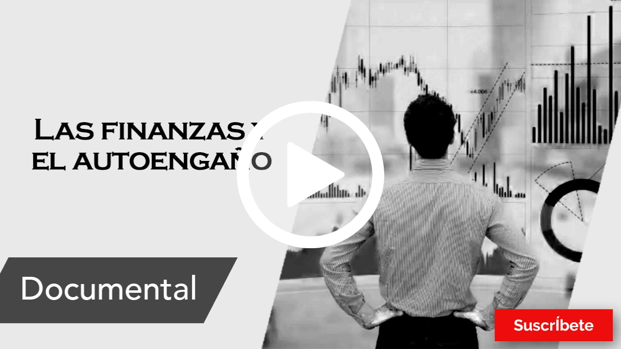 352. Las finanzas y el autoengaño