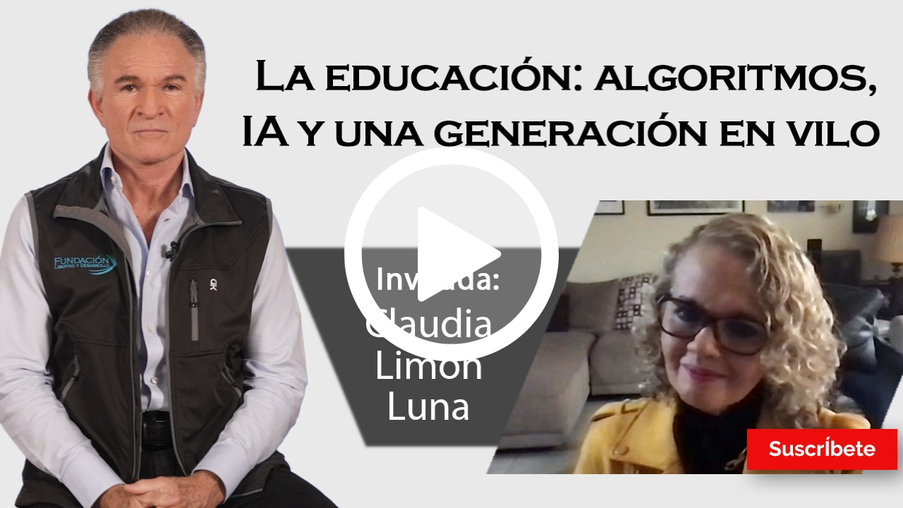 364. Dionisio y Claudia Limón Luna: La educación: algoritmos, IA y una generación en vilo