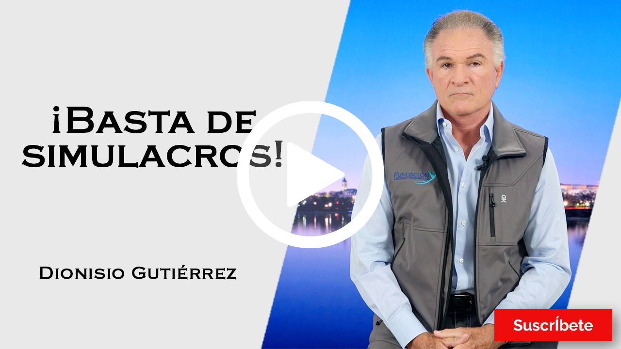 365. Dionisio Gutiérrez: ¡Basta de simulacros!