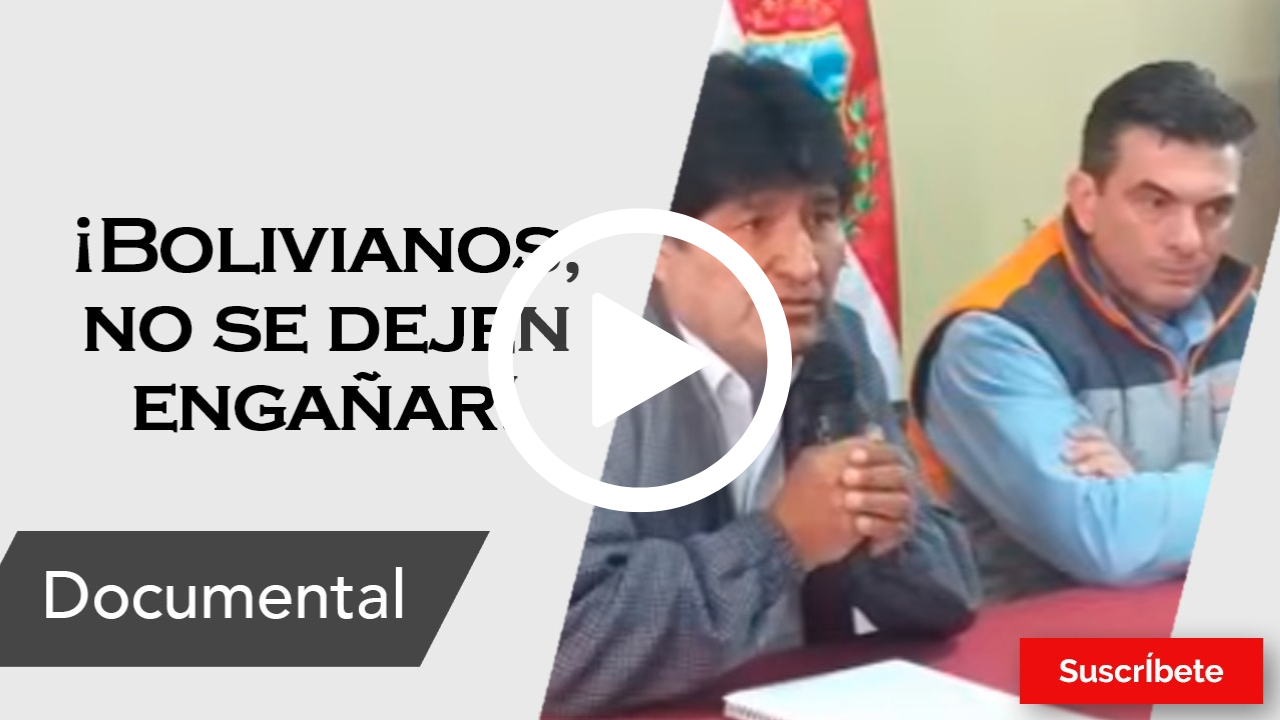 367. ¡Bolivianos, no se dejen engañar!