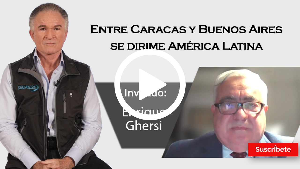 372. Dionisio y Enrique Ghersi: Entre Caracas y Buenos Aires se dirime América Latina
