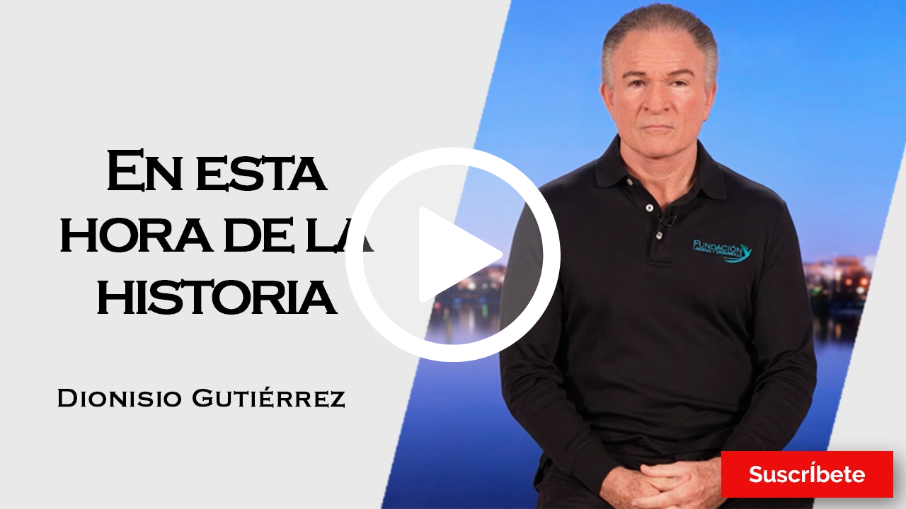 378. Dionisio Gutiérrez: En esta hora de la historia