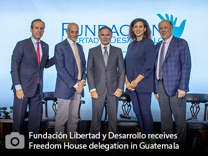  Fundación Libertad y Desarrollo receives Freedom House delegation in Guatemala