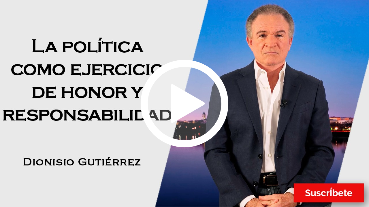 387. Dionisio Gutiérrez: La política como ejercicio de honor y responsabilidad