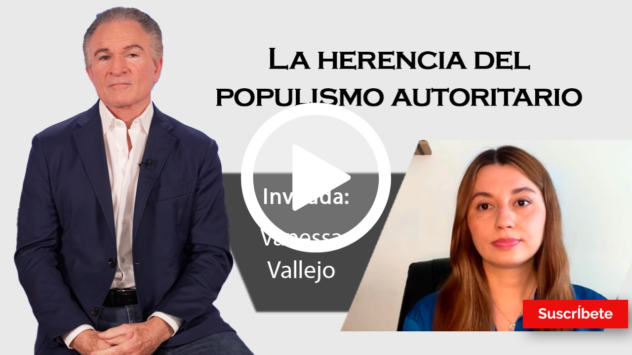389. Dionisio y Vanessa Vallejo: La herencia del populismo autoritario