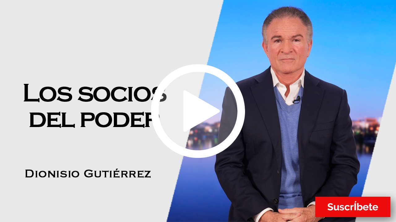 390. Dionisio Gutiérrez: Los socios del poder