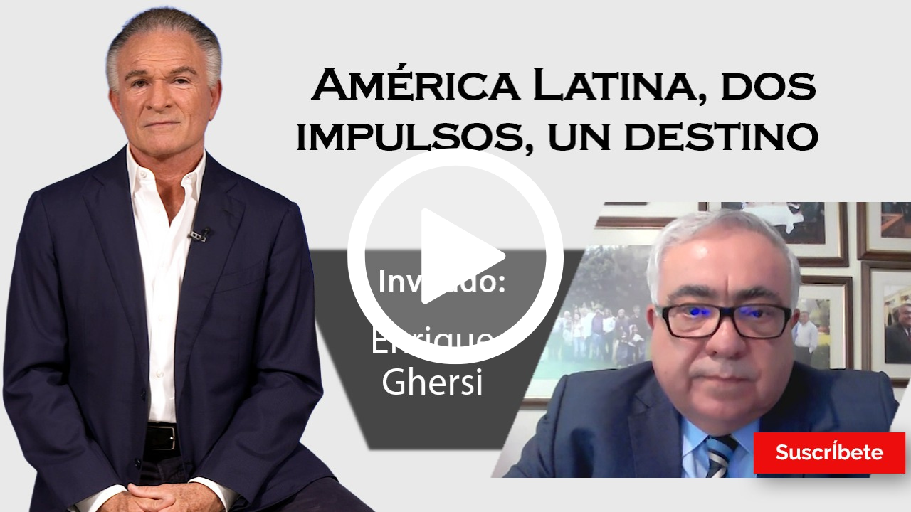 408. Dionisio y Enrique Ghersi: América Latina, dos impulsos, un destino