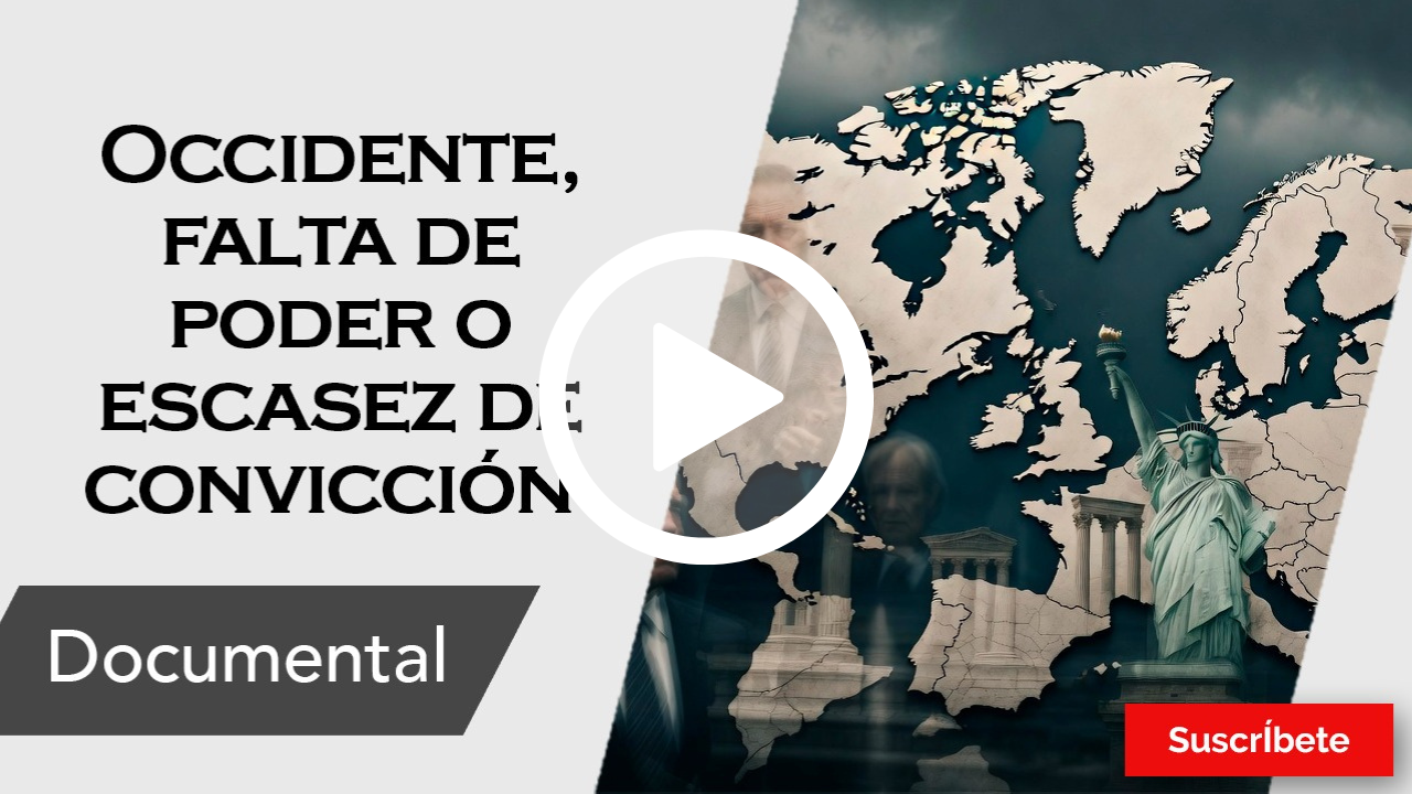 415. Occidente, falta de poder o escasez de convicción