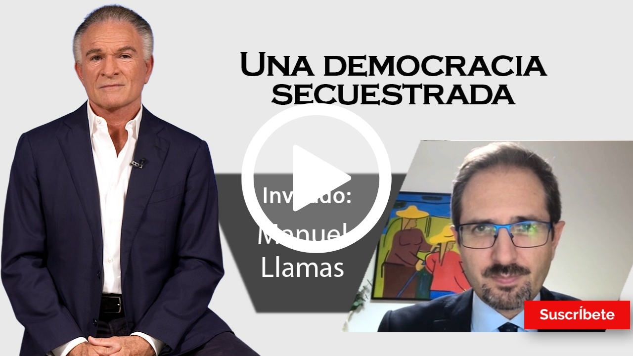 425. Dionisio y Manuel Llamas: Una democracia secuestrada